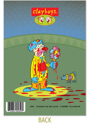 241 Cirque De So-Late (Birthday Card)
