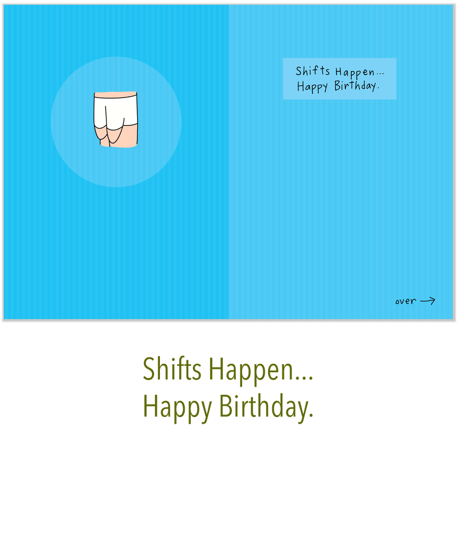 244 Shifts Happen (Birthday Card)