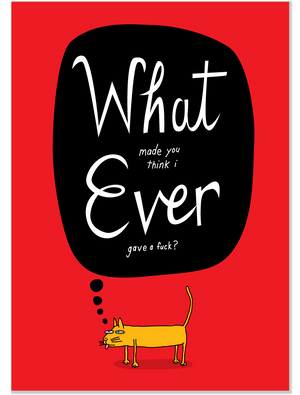 746 What Ever (Birthday Card)