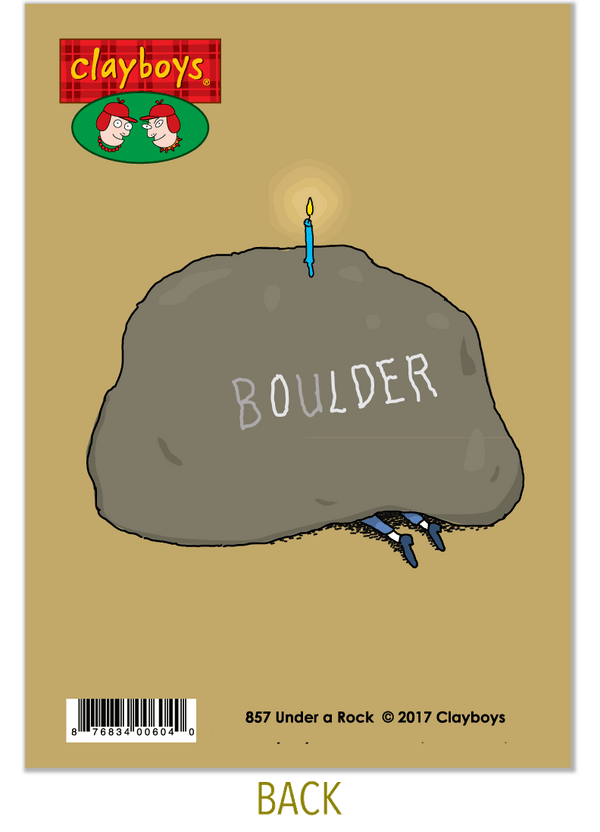 857 Under a Rock (Birthday Card) Clayboys Cards