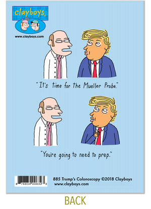 885 Trump's Colonscopy (Any Occasion, Birthday Card)