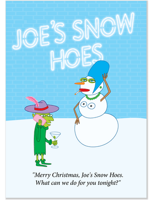 894 Joe's Snow Hoes (Christmas Card)